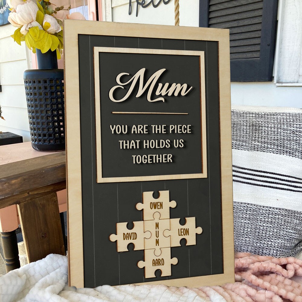 Mum Puzzle Sign Personalised Mother's Day Wood Sign Gift Ideas Piece That Holds Us Together