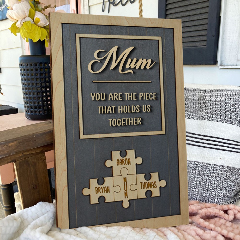 Mum Puzzle Sign Personalised Mother's Day Wood Sign Gift Ideas Piece That Holds Us Together
