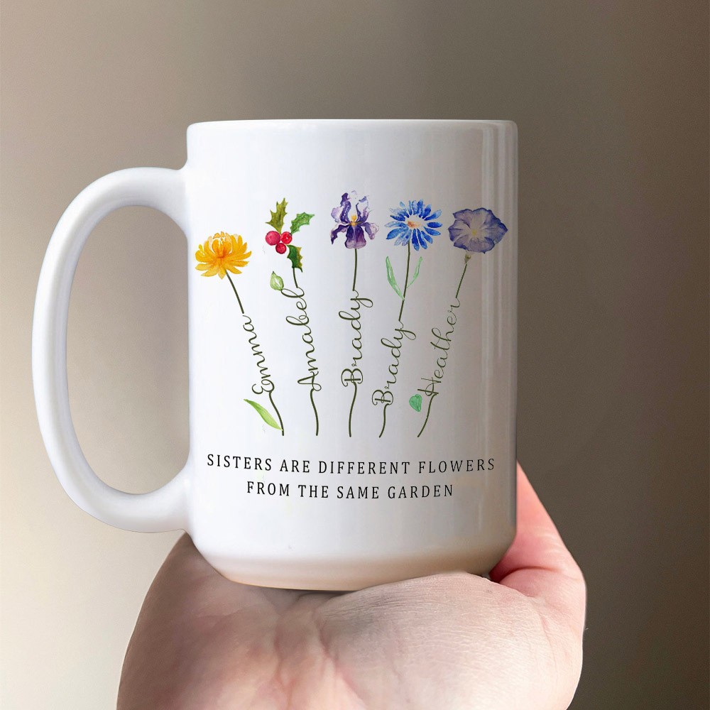 Sisters Are Different Flowers From the Same Garden Mug Personalised Birth Flower Gift Ideas For Grandma Mum Sister