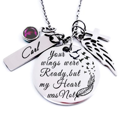 Personalised Engraved Your Wings Were Ready but My Heart Was Not Memorial Necklace With Birthstone