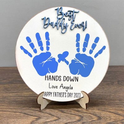 Personalised Best Daddy Ever DIY Handprint Hands Down Sign For Father's Day