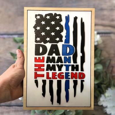 Dad The Man The Myth The Legend Wood Sign For Father's Day Birthday
