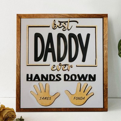Personalised Best Daddy Ever Hands Down Framed Sign With Kids Name For Father's Day