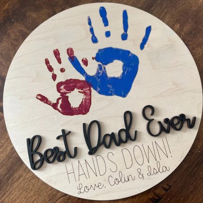 Personalised Best Dad Ever DIY Handprint Hands Down Sign For Father's Day