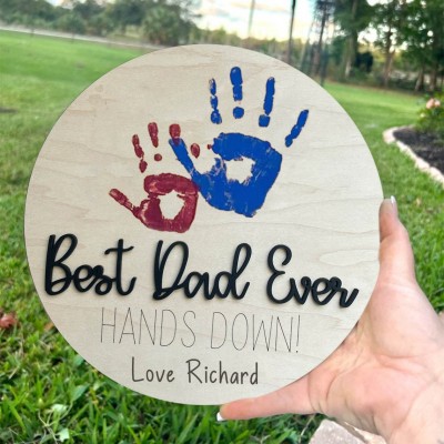 Personalised Best Dad Ever DIY Handprint Hands Down Sign For Father's Day