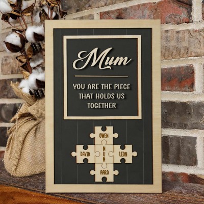 Mum Puzzle Sign Personalised Mother's Day Wood Sign Gift Ideas Piece That Holds Us Together