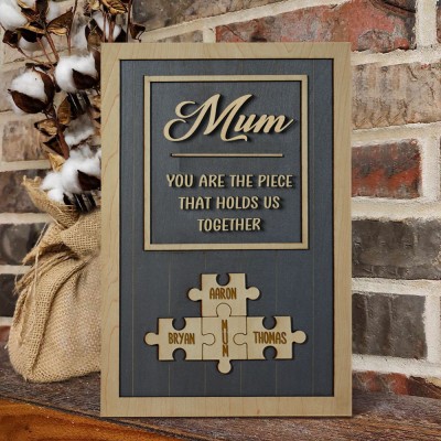 Mum Puzzle Sign Personalised Mother's Day Wood Sign Gift Ideas Piece That Holds Us Together