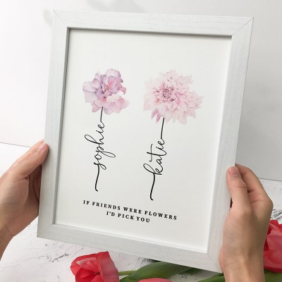 If Friend Were Flowers Frame Name Sign Personalised Sister Friend Family Gift
