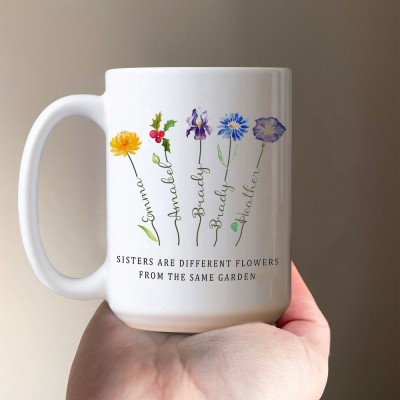 Sisters Are Different Flowers From the Same Garden Mug Personalised Birth Flower Gift Ideas For Grandma Mum Sister