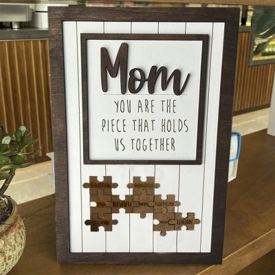 Custom Mum Puzzle Sign You Are The Piece That Holds Us Together With Name Engraving For Mother's Day Home Decor