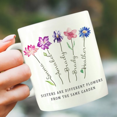 Sisters Are Different Flowers From the Same Garden Mug Personalised Birth Flower Gift Ideas For Grandma Mum Sister