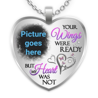 Your Wings Were Ready Personalised Memorial Photo Necklace