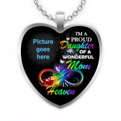 I'm A Proud Daughter Of A Wonderful Mum In Heaven Necklace-Personalised Memorial Heart Photo Necklace